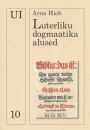 Luterliku digmaatika alused
